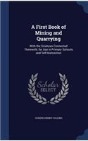 A First Book of Mining and Quarrying