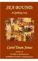 SEA BOUND: A Quilting Cozy