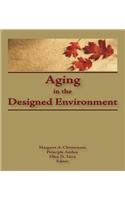 Aging in the Designed Environment