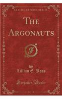 The Argonauts (Classic Reprint)