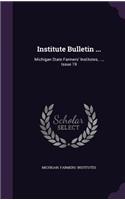 Institute Bulletin ...