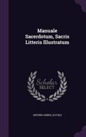 Manuale Sacerdotum, Sacris Litteris Illustratum
