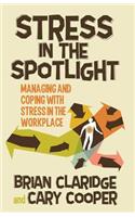 Stress in the Spotlight