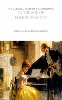 Cultural History of Marriage in the Age of Enlightenment