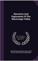Discovery and Exploration of the Mississippi Valley