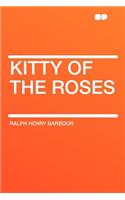 Kitty of the Roses