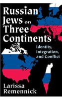 Russian Jews on Three Continents
