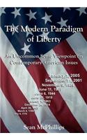 The Modern Paradigm of Liberty: An Uncommon Sense Viewpoint on Contemporary American Issues(English)