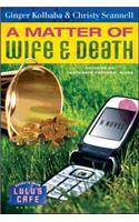 A Matter Of Wife and Death