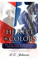 He Kept The Colors