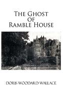 The Ghost of Ramble House