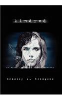 Kindred: Go After Something Worth Pursuing