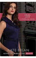 Cruel Love: (Privilege)