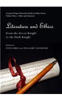 Literature and Ethics: From the Green Knight to the Dark Knight