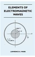Elements Of Electromagnetic Waves