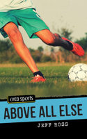 Above All Else: (Orca Sports)