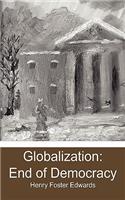 Globalization: End of Democracy