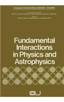 Fundamental Interactions in Physics and Astrophysics