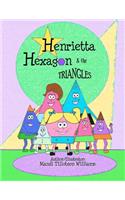 Henrietta Hexagon and the Triangles: Fun Shape series