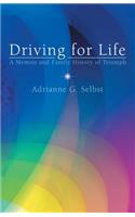 Driving for Life: A Memoir and Family History of Triumph(English)