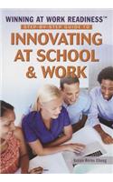 Step-By-Step Guide to Innovating at School and Work