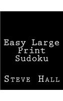 Easy Large Print Sudoku: Enjoyable, Large Grid Puzzles