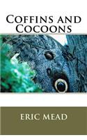 Coffins and Cocoons