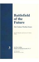 Battlefield of the Future - 21st Century Warfare Issues