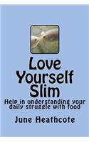 Love Yourself Slim