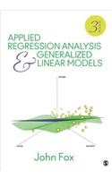 Applied Regression Analysis and Generalized Linear Models