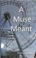 Muse Meant