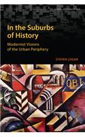 In the Suburbs of History