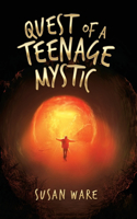 Quest of a Teenage Mystic