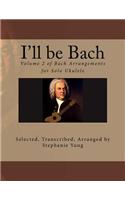 I'll be Bach