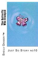 The Butterfly Who Stamped