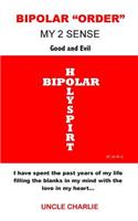 Bipolar order my 2 sense