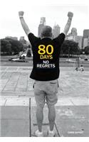 80 Days No Regrets