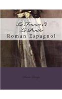 La Femme Et Le Pantin: Roman Espagnol