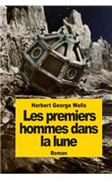 Les premiers hommes dans la lune: (French)
