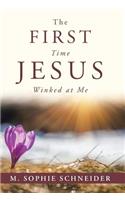 The First Time Jesus Winked at Me