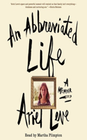 Abbreviated Life Lib/E