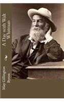 A Day with Walt Whitman
