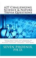 627 Challenging Science & Nature Trivia Questions