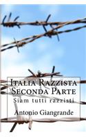 Italia Razzista Seconda Parte