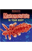 Micromonsters in Your Body