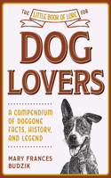 Little Book of Lore for Dog Lovers