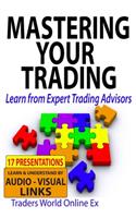 Mastering Your Trading: Learn from Expert Trading Advisors