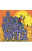 A World Without Water