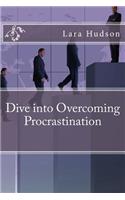 Dive into Overcoming Procrastination