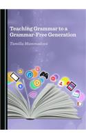 Teaching Grammar to a Grammar-Free Generation